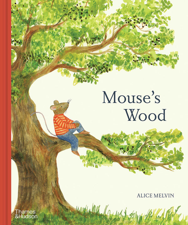 MOUSES WOOD: A YEAR IN NATURE (HB)