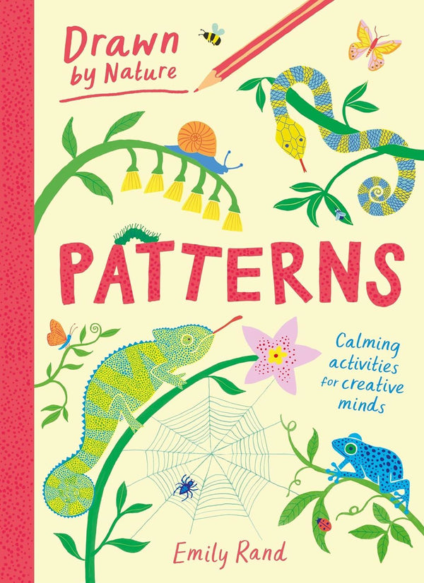 DRAWN BY NATURE: PATTERNS