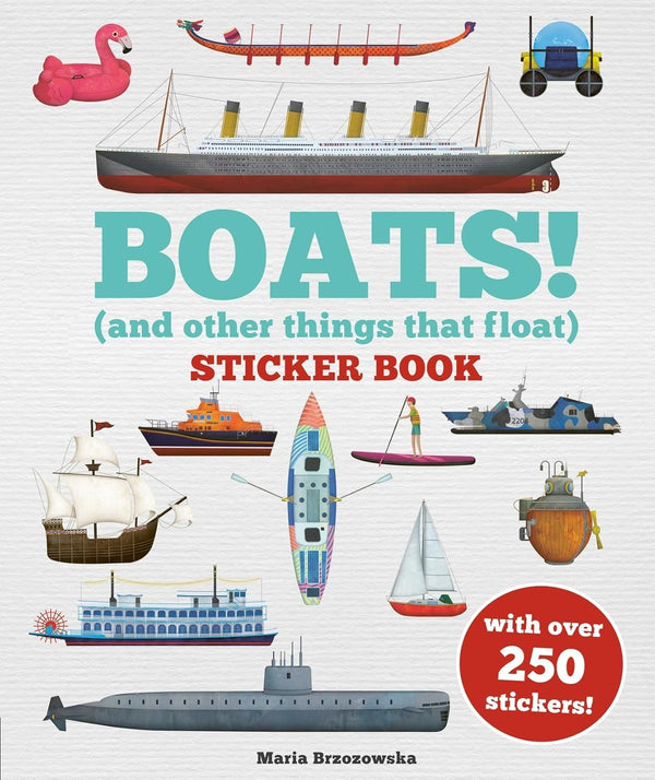 BOATS AND OTHER THINGS THAT FLOAT STICKER BOOK